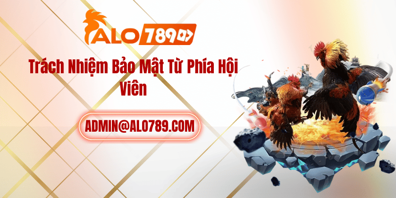Chính Sách Bảo Mật ALO789 2026 – Bảo Vệ Dữ Liệu Hội Viên
